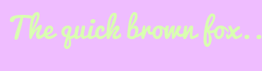 Image with Font Color D9FFB1 and Background Color EFBDFF